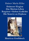 Duineser Elegien / Das Marien-Leben / Requiem / Sieben Gedichte / Die Sonette an Orpheus (Großdruck)