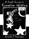 A Crash Course in Creative Writing Large Print