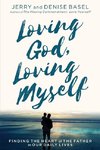 Loving God, Loving Myself