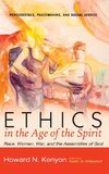 Ethics in the Age of the Spirit