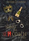 Harry der Sex Coach