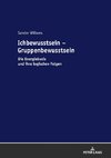 Ichbewusstsein - Gruppenbewusstsein