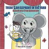 THERE'S AN ELEPHANT IN THE YARD