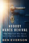 Nobody Wants Revival