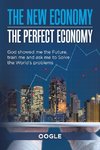 The New Economy - the Perfect Economy