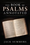 The Book of Psalms Annotated