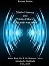 MEDIA LITERACY AND MEDIA ETHICS, THE ONLY WAY OUT