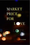 Market Price For Love