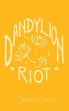 Dandylion Riot
