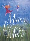 Mama Loves You More