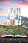 A Faith Mission Pilgrim
