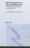 New Perspectives on Sport and 'Deviance'