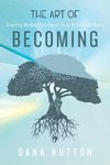The Art of Becoming