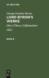 Lord Byron's Werke, Band 6