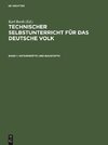 Technischer Selbstunterricht für das deutsche Volk, Band 1, Naturkräfte und Baustoffe