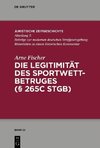 Die Legitimität des Sportwettbetruges (§265cStGB)