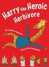 Harry the Heroic Herbivore