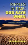 Ripples In Time; God Says When