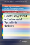 Climate Change Impact on Environmental Variability in the Forest