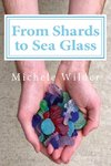 From Shards to Sea Glass