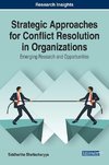 Strategic Approaches for Conflict Resolution in Organizations