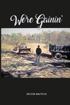 We're Gainin'