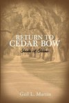 Return to Cedar Bow
