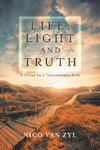 Life, Light and Truth
