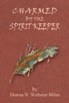 Charmed by the Spirit Keeper