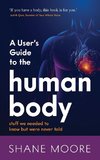 A User's Guide to the Human Body