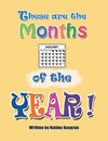 These Are the Months of the Year!