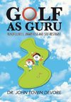 Golf as Guru