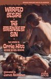 Warped Desire / The Strangest Sin