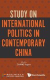 Study on International Politics in Contemporary China