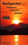 Backpacker Philippinen Indonesien Singapur Teil 1