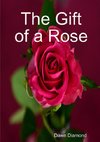 The Gift of a Rose