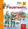 Frag doch mal ... die Maus: Feuerwehr