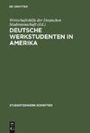 Deutsche Werkstudenten in Amerika