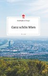 Ganz schön Wien. Life is a Story