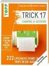 Trick 17 - Camping & Outdoor