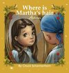 Where Is Martha's Hair?