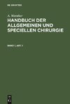 Handbuch der allgemeinen und speciellen Chirurgie, Band 1, Abt. 1