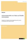 Arbeitszeitmodelle mit Fokus auf flexible Arbeitszeiten