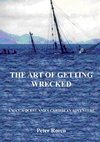 The Art of Getting Wrecked