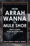 FROM ARRAH WANNA TO MULE SHOE