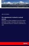 The experimental method in medical science.