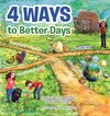 4 Ways to Better Days
