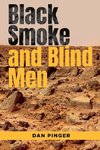 Black Smoke and Blind Men