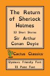 The Return of Sherlock Holmes (Cactus Classics Dyslexic Friendly Font)