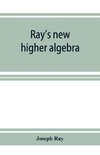Ray's new higher algebra